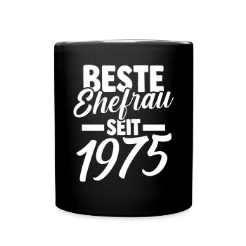 Valentinstag Beste Ehefrau Seit 1975 - Tasse einfarbig - Schwarz - Vorne