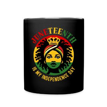Juneteenth is my independence day - Full Colour Mug - black - Front