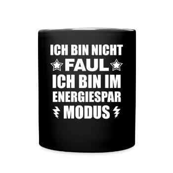 Ich bin nicht Faul ich bin im Energiesparmodus - Tasse einfarbig - Schwarz - Vorne