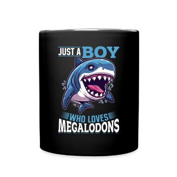 Shark Animal Just A Boy Who Loves Megalodons - Tasse einfarbig - Schwarz - Vorne
