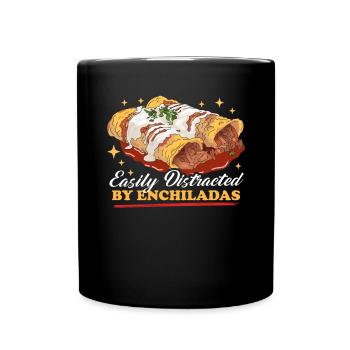 Enchilada Mexican Food Enchiladas Gift - Full Colour Mug - black - Front
