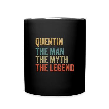 Quentin the man the myth - Tasse einfarbig - Schwarz - Vorne
