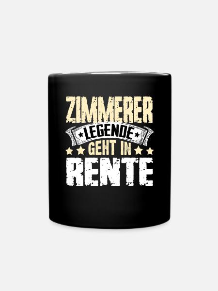 Zimmerer Legende Geht In Rente - Tasse einfarbig - Schwarz