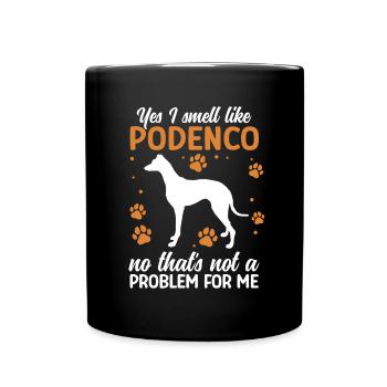 Podenco Greyhound Smell to Podenco - Full Colour Mug - black - Front