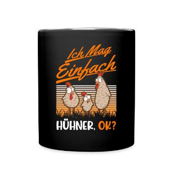 J’aime juste les poulets, le poulet, le poulet - Mug uni - noir - Devant