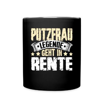 Putzfrau Legende Geht In Rente - Tasse einfarbig - Schwarz - Vorne