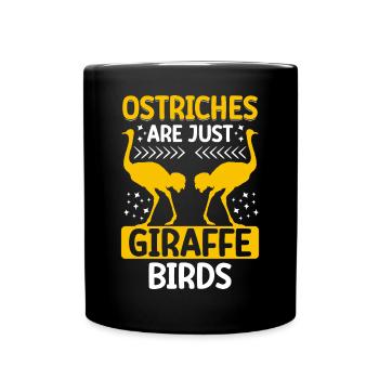 Les autruches ne sont que des oiseaux girafes Les autruches sont des girafes - Mug uni - noir - Devant