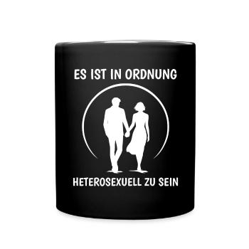 Es ist in Ordnung Heterosexuell zu sein Paar Desig - Tasse einfarbig - Schwarz - Vorne