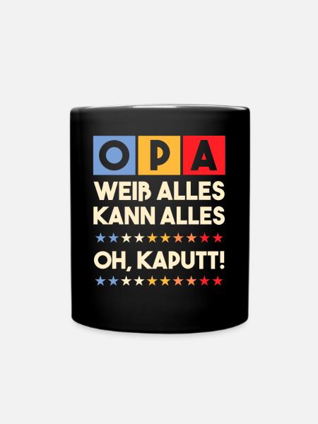 Opa Weiß Alles Kann Alles Oh Kaputt! Ruhestand - Tasse einfarbig - Schwarz