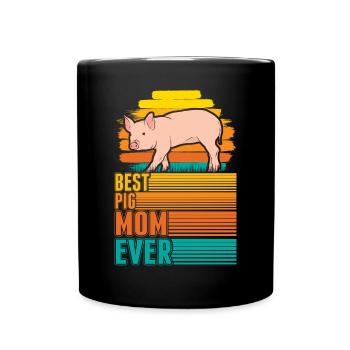 Best Pig Mom Ever Schweine Mama - Tasse einfarbig - Schwarz - Vorne