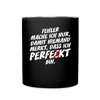 I only make perfect mistakes Self-irony Office - Full Colour Mug - black - Front