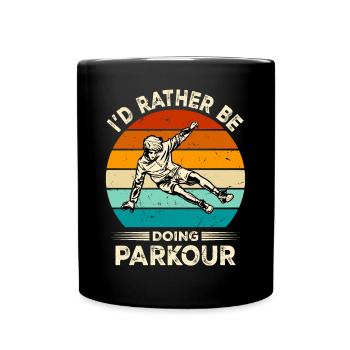 Funny parkour saying - Full Colour Mug - black - Front