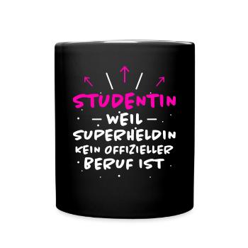 Studentin Spruch Universität Studentin Geschenk - Tasse einfarbig - Schwarz - Vorne