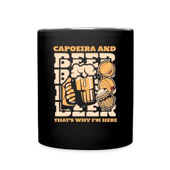 Capoeira und Bier Darum bin ich hier Ginga Dance - Tasse einfarbig - Schwarz - Vorne