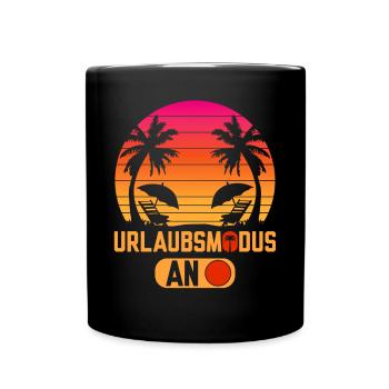 Urlaubsmodus an lustige Urlaub Sprüche - Tasse einfarbig - Schwarz - Vorne