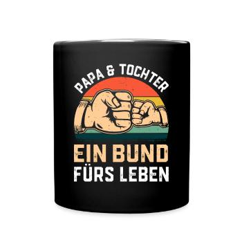 Papa & Tochter ein Bund fürs Leben - Vatertag - Tasse einfarbig - Schwarz - Vorne