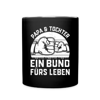 Vatertag Ideen - Papa & Tochter ein Bund fürs Leb - Tasse einfarbig - Schwarz - Vorne