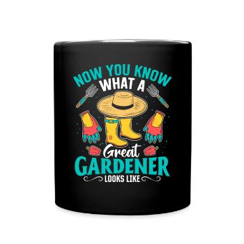 Gardener - Now you know what a great gardener look - Tasse einfarbig - Schwarz - Vorne