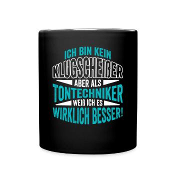 Tontechnik Tontechniker Toningenieur - Tasse einfarbig - Schwarz - Vorne