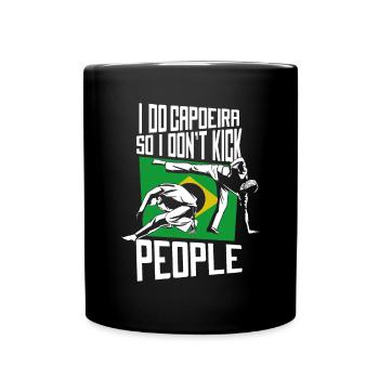 I Do Capoeira So I Don't Kick People Ginga Dance - Full Colour Mug - black - Front