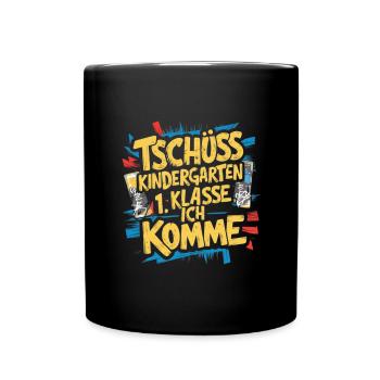 Bye bye kindergarten 1st grade I'm coming - Full Colour Mug - black - Front