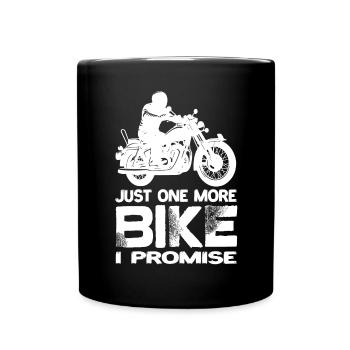 Juste une moto de plus que je promets à la moto - Mug uni - noir - Devant