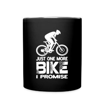 Juste un vélo de plus, je vous promets le VTT de descente - Mug uni - noir - Devant