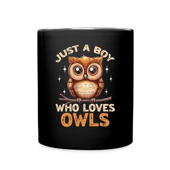Owl Nocturnal Bird Animal Just A Boy Who Loves - Tasse einfarbig - Schwarz - Vorne
