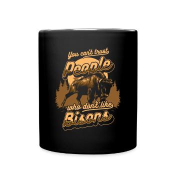 Ich kann Leuten nicht trauen, die Buffalo Bovinae nicht mögen - Tasse einfarbig - Schwarz - Vorne