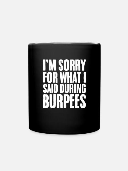 Burpees Fitness Burpee Krafttraining Geschenk - Tasse einfarbig - Schwarz