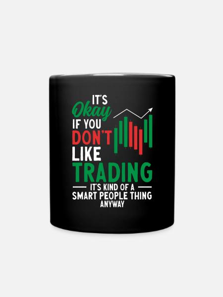 Trading Krypto Aktienmarkt Investor Day Trader - Tasse einfarbig - Schwarz