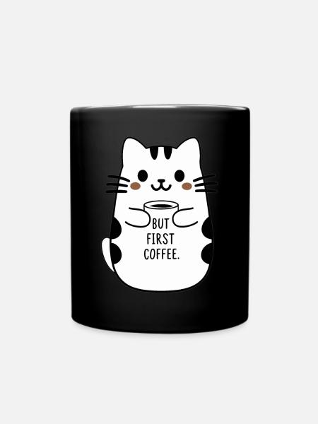 Aber zuerst Kaffee süße Katze mit Kaffeetasse - Tasse einfarbig - Schwarz