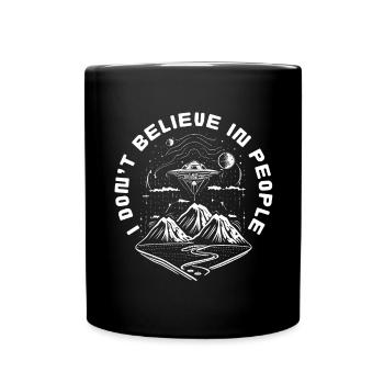 Funny UFO Aliens People Quote - Full Colour Mug - black - Front