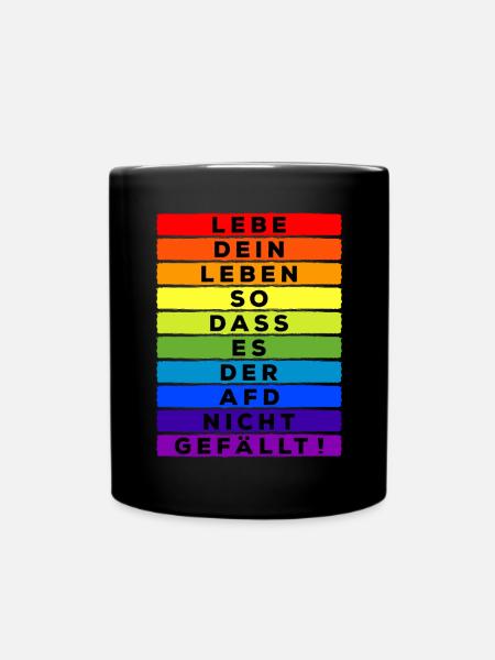 Lebe Dein Leben so dass es der AFD nicht gefällt - Tasse einfarbig - Schwarz