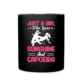 Just a Girl who loves sunshine and Capoeira - Full Colour Mug - black - Front