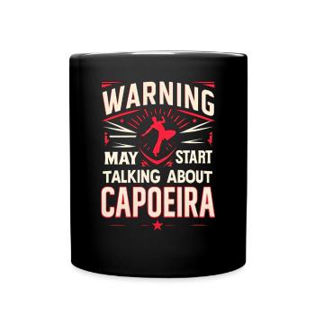 Avertissement peut commencer à parler de Capoeira - Mug uni - noir - Devant