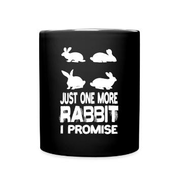 Juste un lapin de plus, je vous promets l’élevage de lapins - Mug uni - noir - Devant