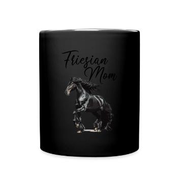 Friesian Mom, friesian horse - Tasse einfarbig - Schwarz - Vorne
