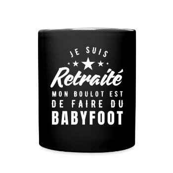 Je suis retraité mon boulot babyfoot humor - Mug uni - noir - Devant