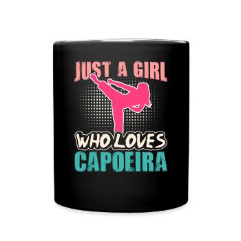 Just a Girl who loves Capoeira - Full Colour Mug - black - Front