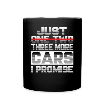 Just One More Cars I Promise Tuning Auto Kfz - Full Colour Mug - black - Front