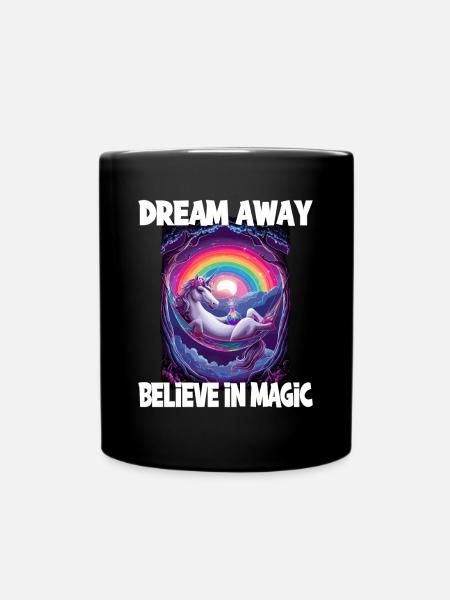 Dream Away Believe In Magic für einen - Tasse einfarbig - Schwarz
