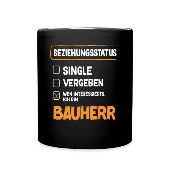 Builder Relationship Status Builder Builder House Construction - Full Colour Mug - black - Front