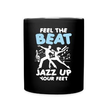 Feel The Beat Jazz Up Your Feet - Tasse einfarbig - Schwarz - Vorne