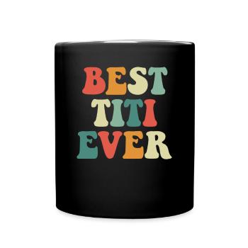 Beste Titi aller Zeiten Retro Beste Tante Beste Ti - Tasse einfarbig - Schwarz - Vorne