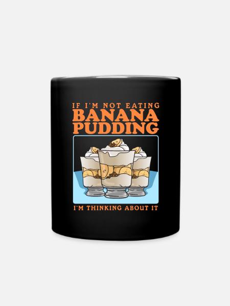 Bananenpudding Bananen-Pudding Geschenk - Tasse einfarbig - Schwarz