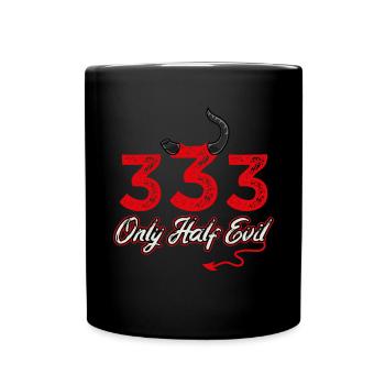 333 seulement un demi-diable / Halber Teufel, Spruch Lustig - Mug uni - noir - Devant