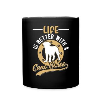 La vie est meilleure avec Cane Corsos - Mug uni - noir - Devant