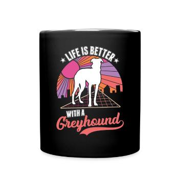 Das Leben ist besser mit einem Windhund Greyhound - Tasse einfarbig - Schwarz - Vorne