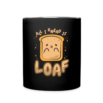 Alles, was ich knete, ist Brotbrotteig Brotbackautomat Brot - Tasse einfarbig - Schwarz - Vorne